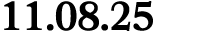 11.08.25