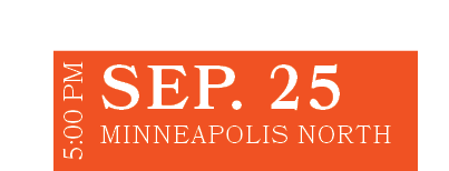 Minneapolis North,SEP. 25,5:00 P