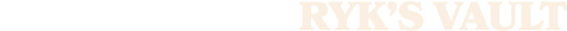 RYK’S VAULT