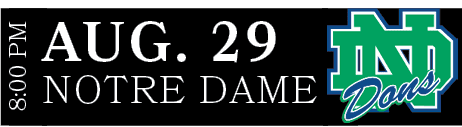 NOTRE DAME,AUG. 29,8:00 PM