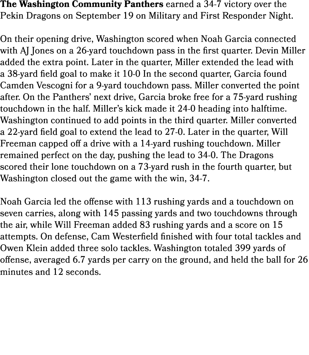 The Washington Community Panthers earned a 34 7 victory over the Pekin Dragons on September 19 on Military and First ...