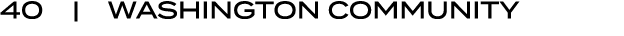 40 | WASHINGTON COMMUNITY
