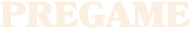 PREGAME