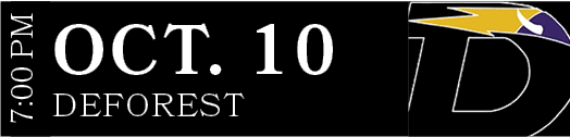 DEFOREST,OCT. 10,7:00 P