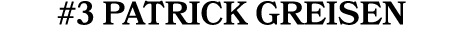 #3 Patrick Greisen