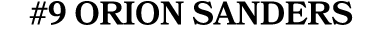 #9 Orion Sanders