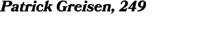 Patrick Greisen, 249