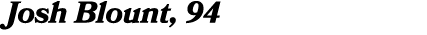 Josh Blount, 94