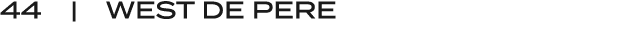 44 | WEST DE PERE