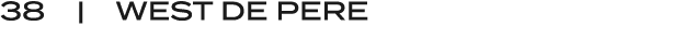 38 | WEST DE PERE