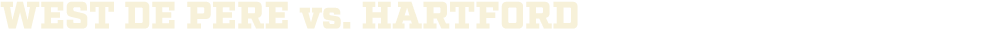 WEST DE PERE vs. hartford