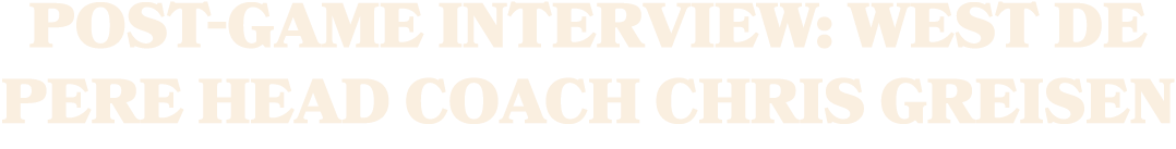 Post game interview: West De Pere Head Coach Chris Greisen