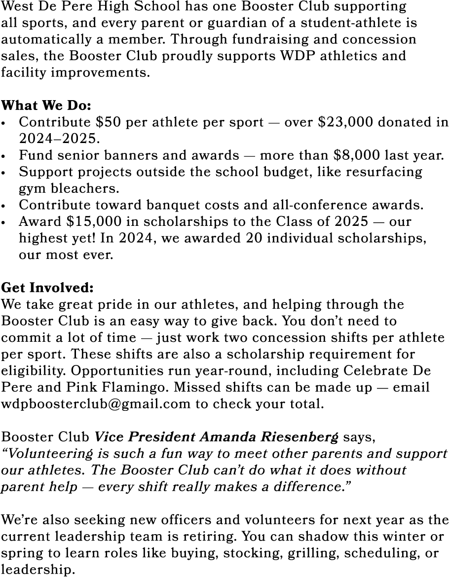 West De Pere High School has one Booster Club supporting all sports, and every parent or guardian of a student athlet...