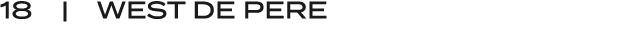 18 | WEST DE PERE