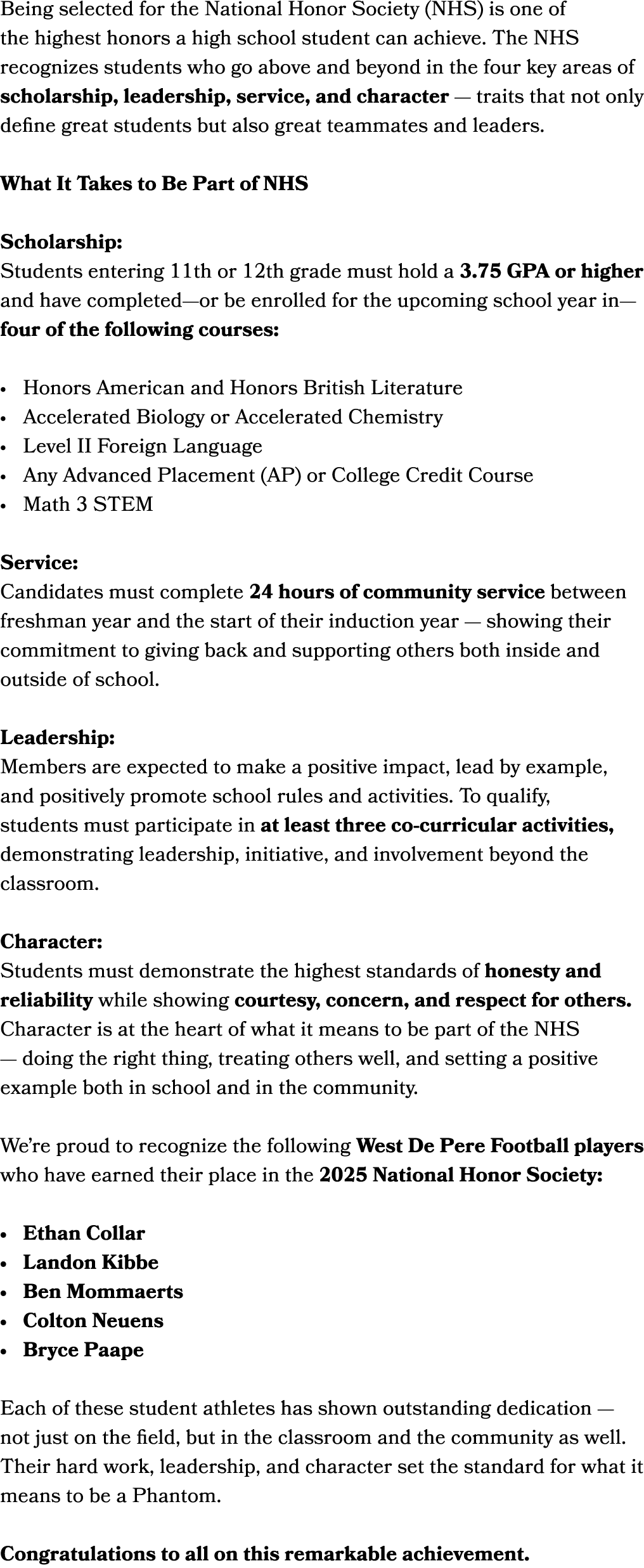 Being selected for the National Honor Society (NHS) is one of the highest honors a high school student can achieve. T...