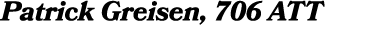 Patrick Greisen, 706 ATT