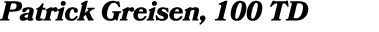 Patrick Greisen, 100 TD