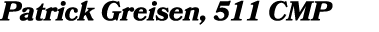 Patrick Greisen, 511 CMP