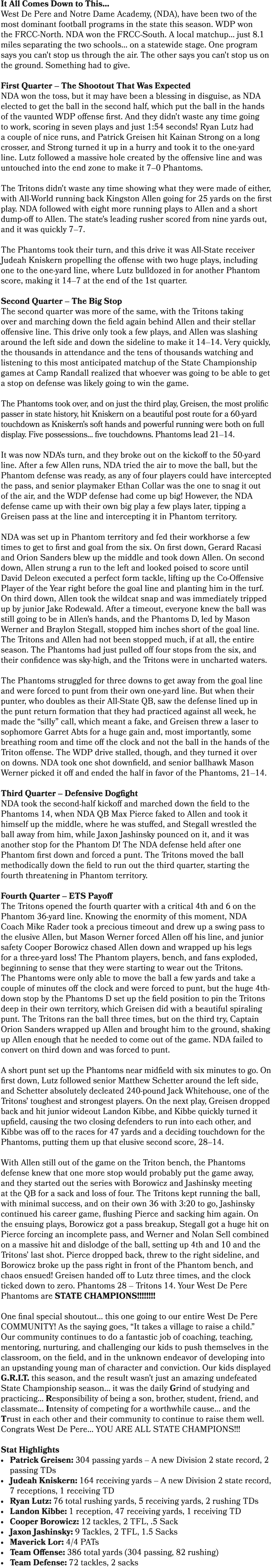 It All Comes Down to This... West De Pere and Notre Dame Academy, (NDA), have been two of the most dominant football ...