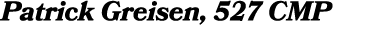 Patrick Greisen, 527 CMP