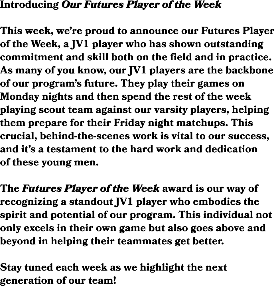 Introducing Our Futures Player of the Week This week, we’re proud to announce our Futures Player of the Week, a JV1 p...