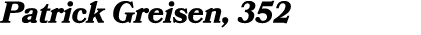 Patrick Greisen, 352