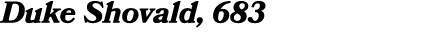 Duke Shovald, 683