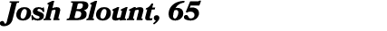 Josh Blount, 65