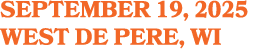 september 19, 2025 WEST DE PERE, WI