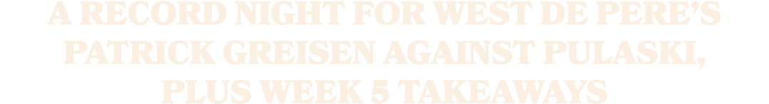 A record night for West De Pere’s Patrick Greisen against Pulaski, plus Week 5 takeaways