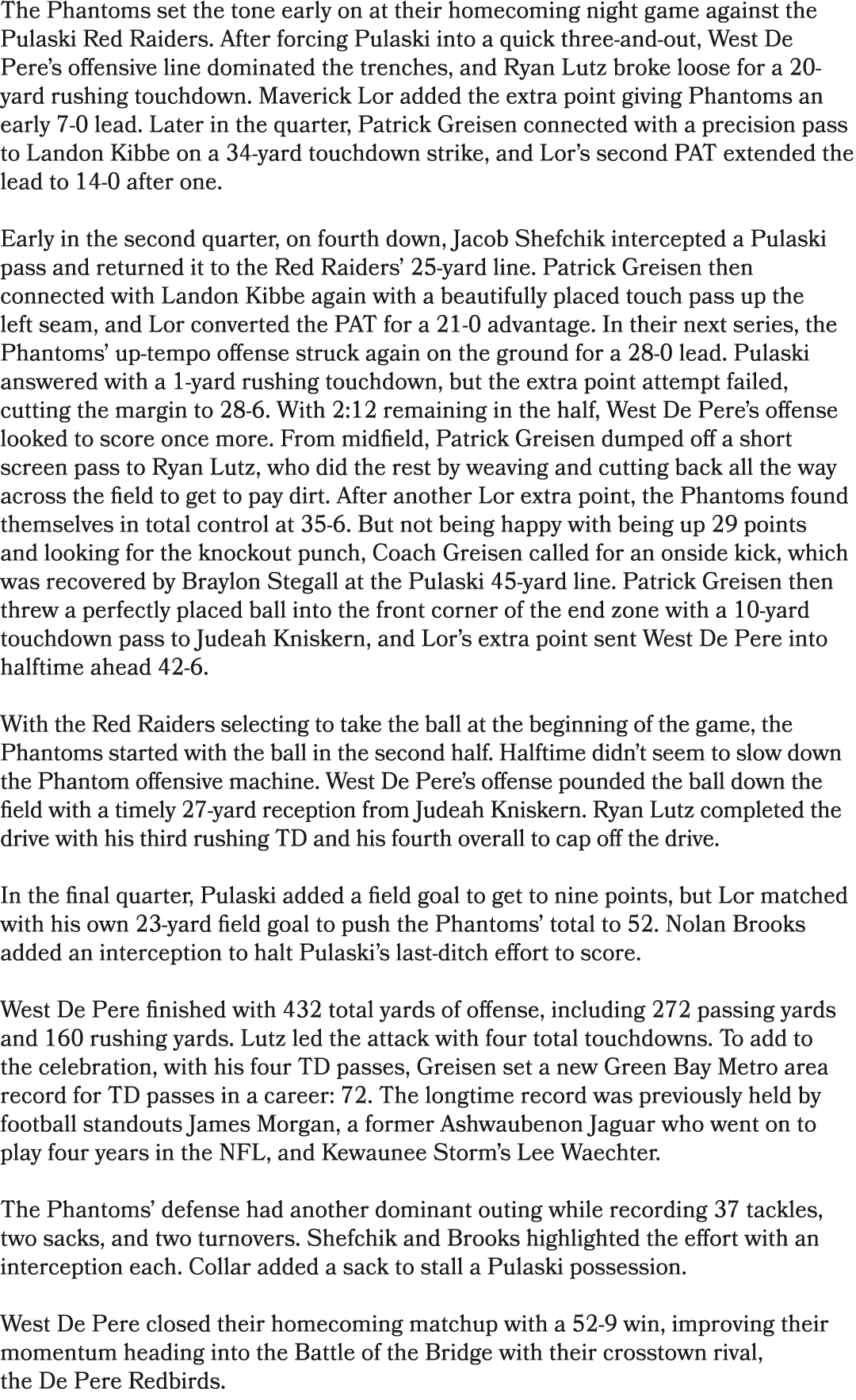 The Phantoms set the tone early on at their homecoming night game against the Pulaski Red Raiders. After forcing Pula...