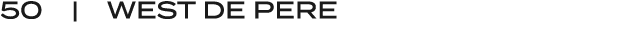 50 | WEST DE PERE