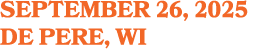 september 26, 2025 DE PERE, WI