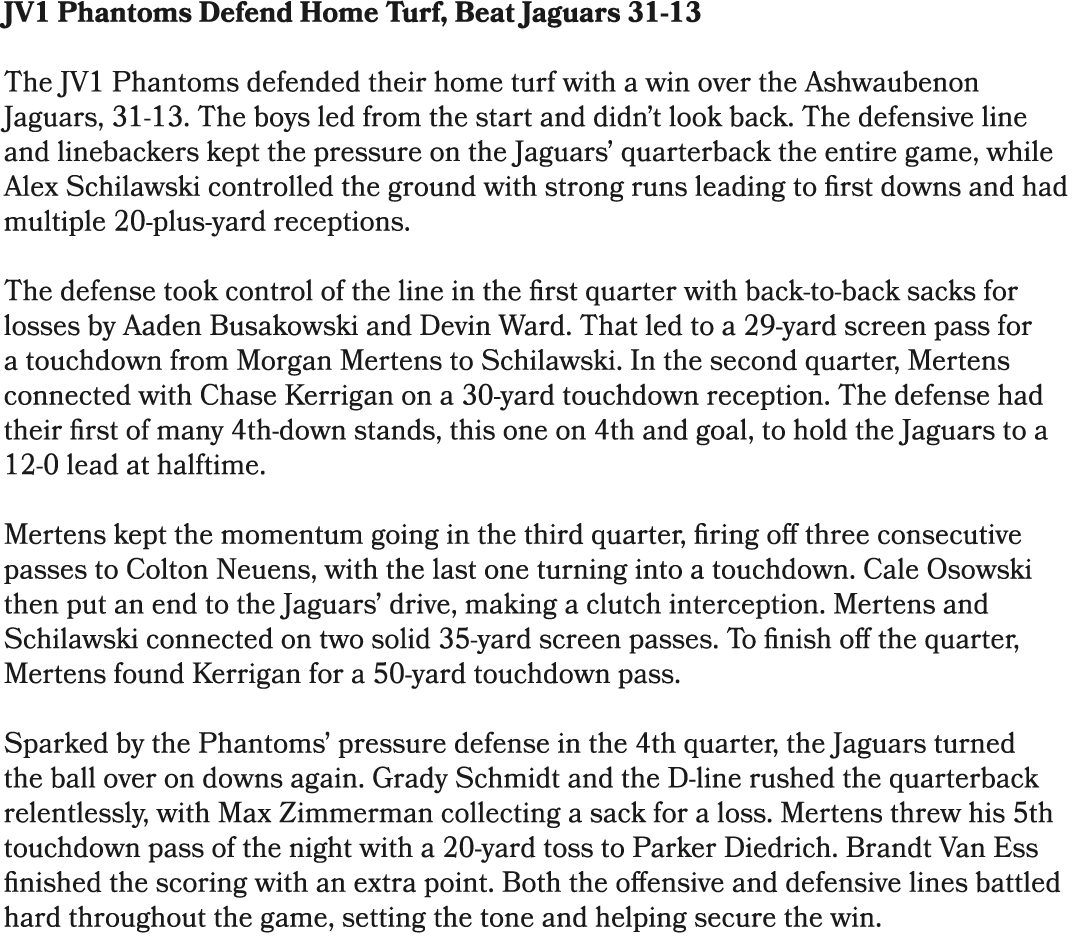 JV1 Phantoms Defend Home Turf, Beat Jaguars 31 13 The JV1 Phantoms defended their home turf with a win over the Ashwa...