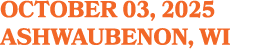 OCTOber 03, 2025 ASHWAUBENON, WI