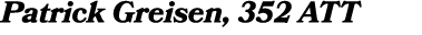 Patrick Greisen, 352 ATT