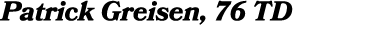 Patrick Greisen, 76 TD