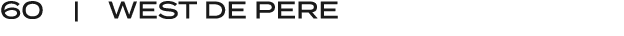 60 | WEST DE PERE