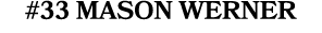 #33 Mason Werner 