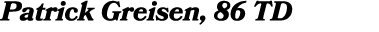 Patrick Greisen, 86 TD