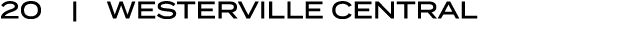 20 | WESTERVILLE CENTRAL