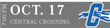 Central Crossing,OCT. 17,7:00 P
