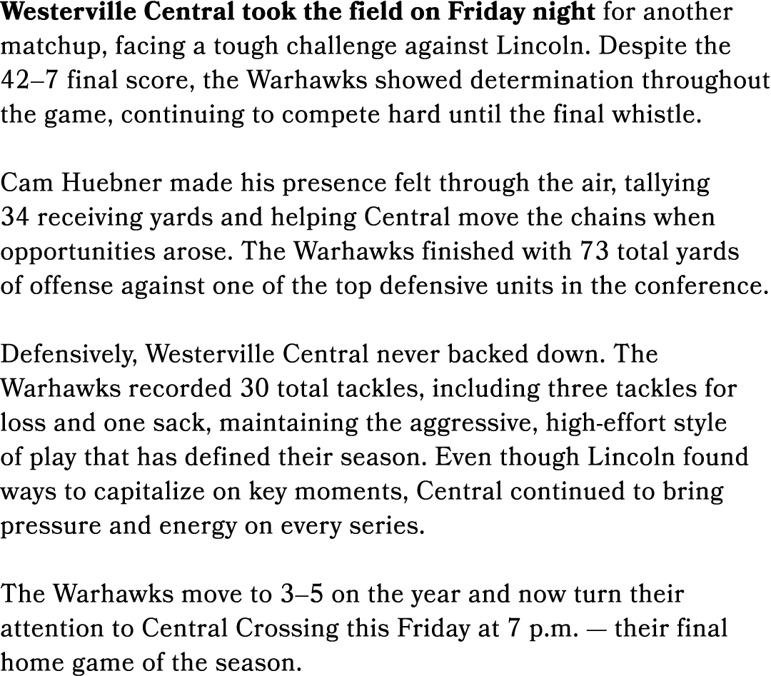 Westerville Central took the field on Friday night for another matchup, facing a tough challenge against Lincoln. Des...