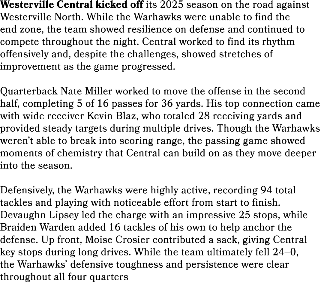 Westerville Central kicked off its 2025 season on the road against Westerville North. While the Warhawks were unable ...