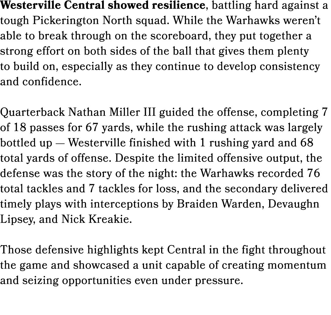 Westerville Central showed resilience, battling hard against a tough Pickerington North squad. While the Warhawks wer...