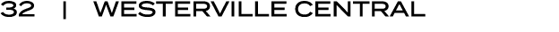 32 | WESTERVILLE CENTRAL