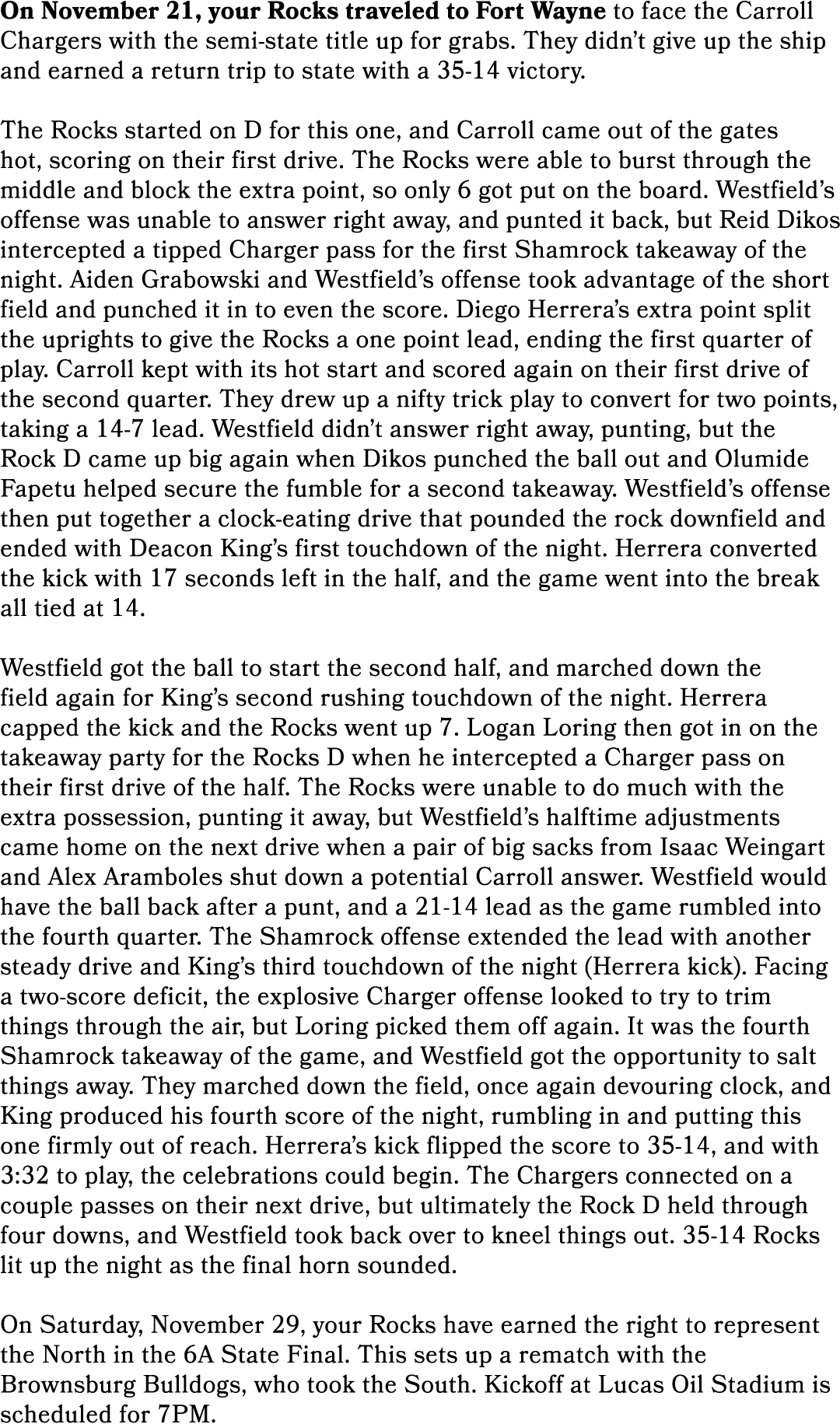 On November 21, your Rocks traveled to Fort Wayne to face the Carroll Chargers with the semi state title up for grabs...