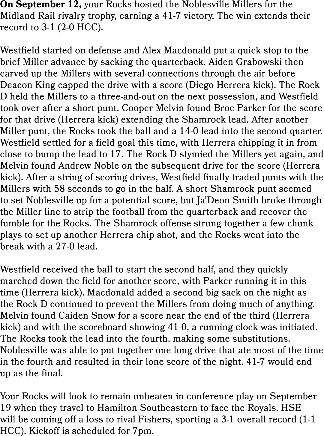 On September 12, your Rocks hosted the Noblesville Millers for the Midland Rail rivalry trophy, earning a 41 7 victor...