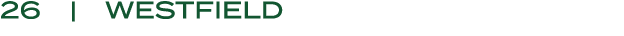 26 | WESTFIELD