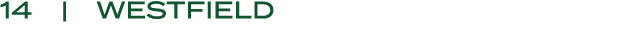 14 | WESTFIELD